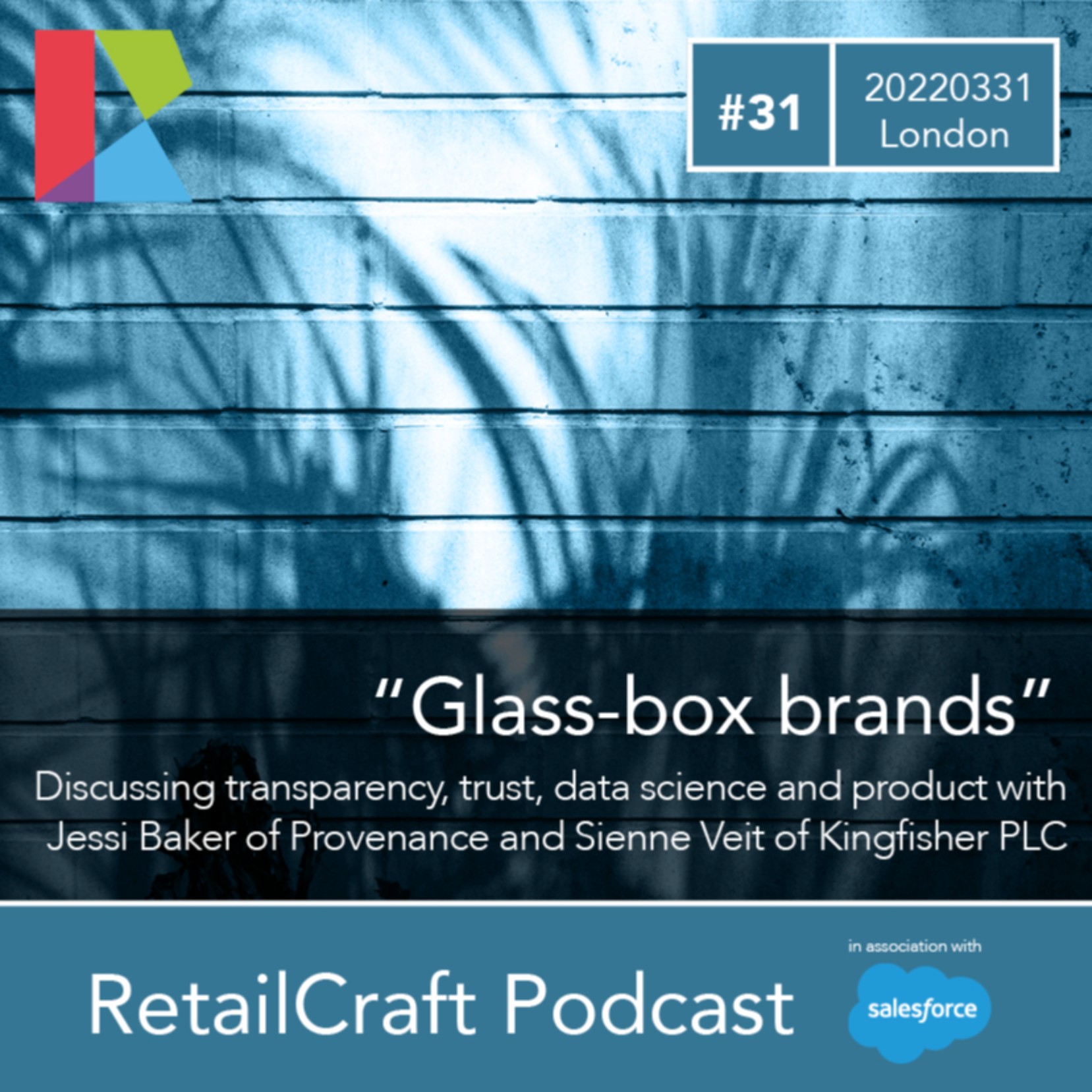 RetailCraft 31 – ”Glass-box brands” – Provenance.org and Kingfisher PLC