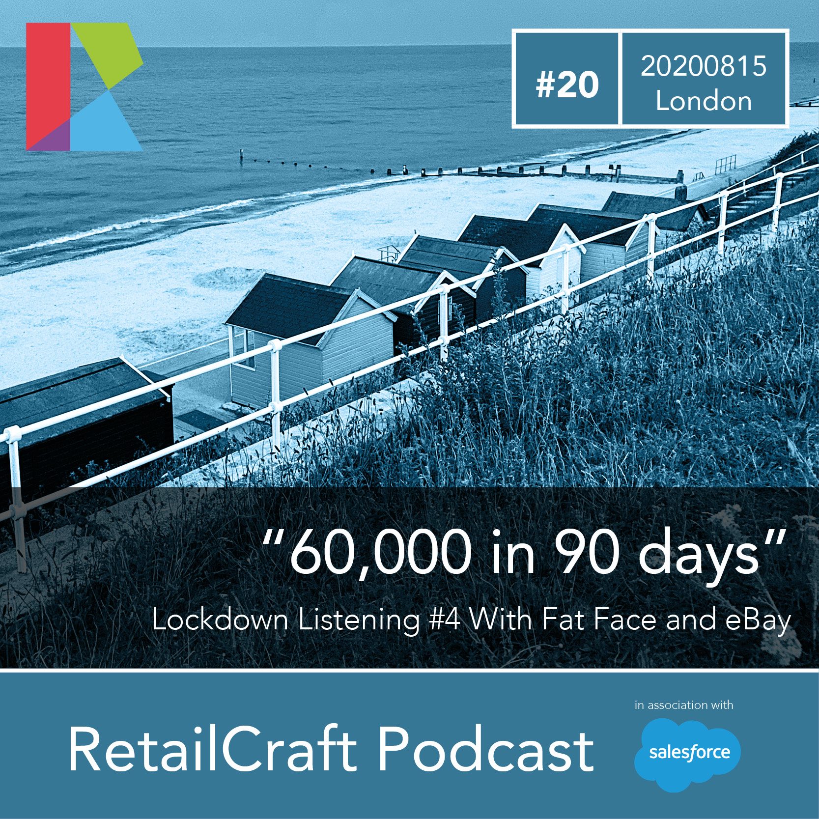 RetailCraft 20 – “60,000 in 90 days” – Mark Wright of Fat Face and Murray Lambell of eBay UK
