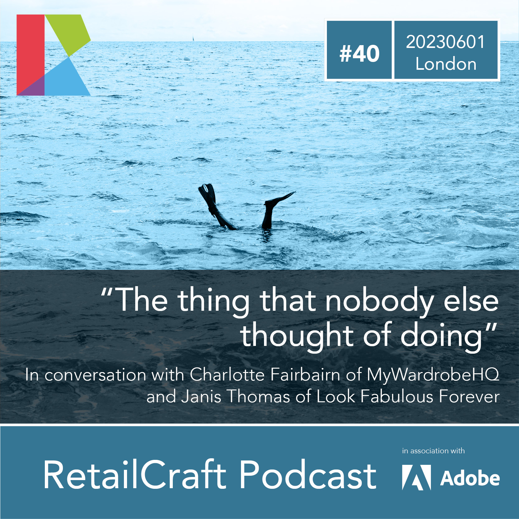 RetailCraft Podcast #40 – MyWardrobeHQ and Look Fabulous Forever